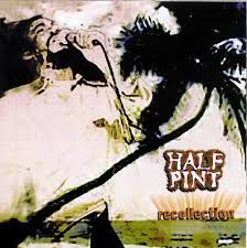 HALF PINT  - RECOLLECTION