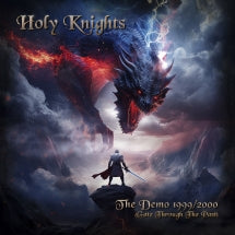HOLY KNIGHTS - THE DEMO 1999-2000 (GATE THROUGH THE PAST) [CD]