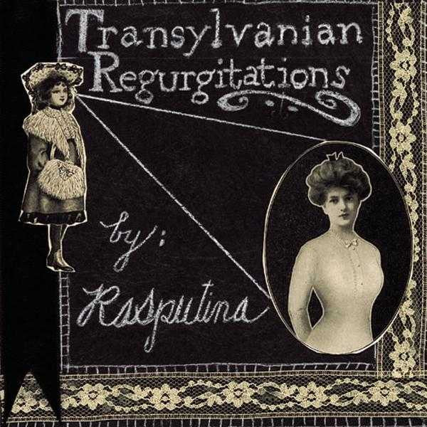 RASPUTINA  - TRANSYLVANIAN REGURGITATIONS-EP