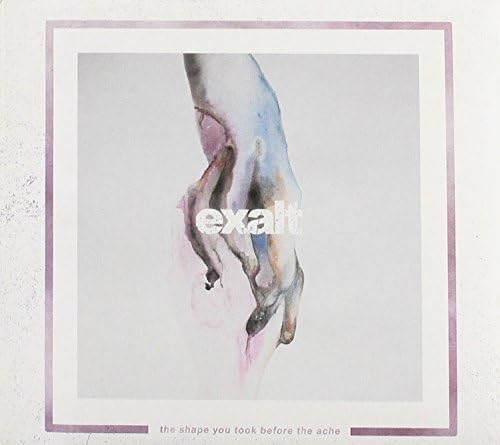 EXALT - THE SHAPE YOU TOOK BEFORE THE ACHE (CD)