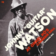 JOHNNY GUITAR WATSON - AT ONKEL Pö'S CARNEGIE HALL HAMBURG 1976 [LP]