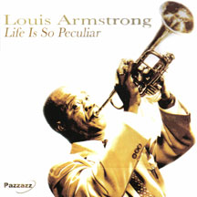 LOUIS ARMSTRONG - LIFE IS SO PECULIAR [CD]