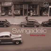 SWINGADELIC - MERCERVILLE [CD]