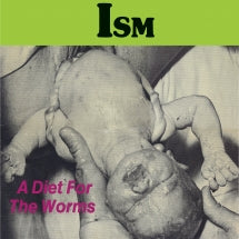 ISM - A DIET FOR THE WORMS [LP]