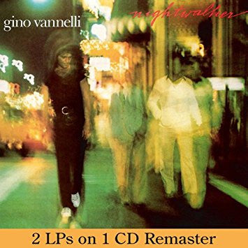 VANNELLI, GINO  - NIGHTWALKER/BLACK CARS (REMASTERED)