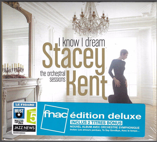 KENT, STACEY  - I KNOW I DREAM: ORCHESTRAL SESSIONS