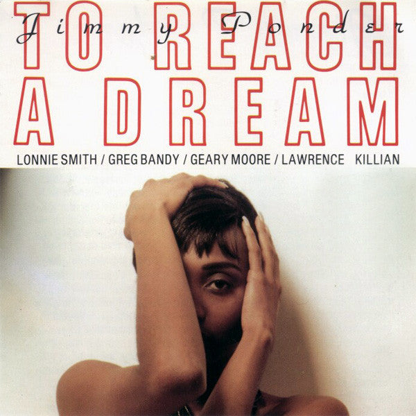 PONDER, JIMMY  - TO REACH A DREAM