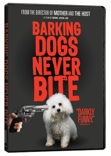 BARKING DOGS NEVER BITE