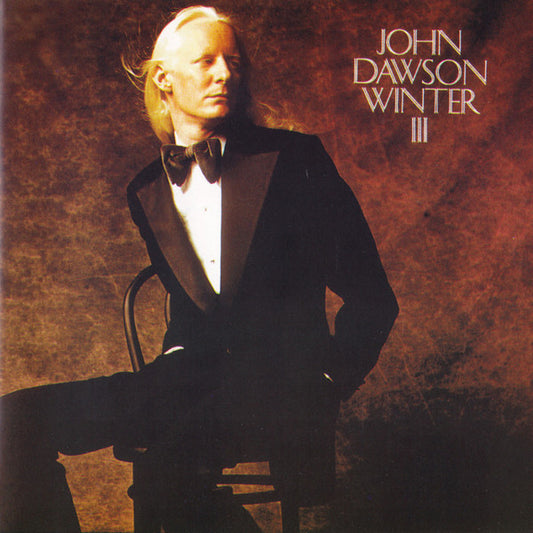 WINTER, JOHNNY  - JOHN DAWSON WINTER III (EUR)
