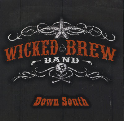 WICKED BREW BAND  - DOWN SOUTH
