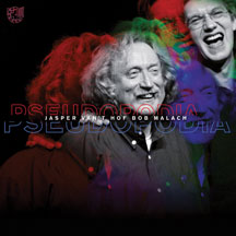 MALACH, BOB/VAN T'HOF, JASPE -PSEUDOPODIA [CD]