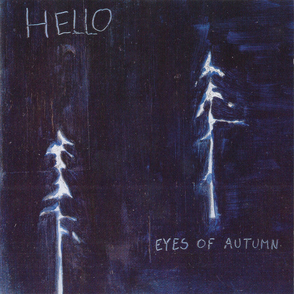 EYES OF AUTUMN  - HELLO