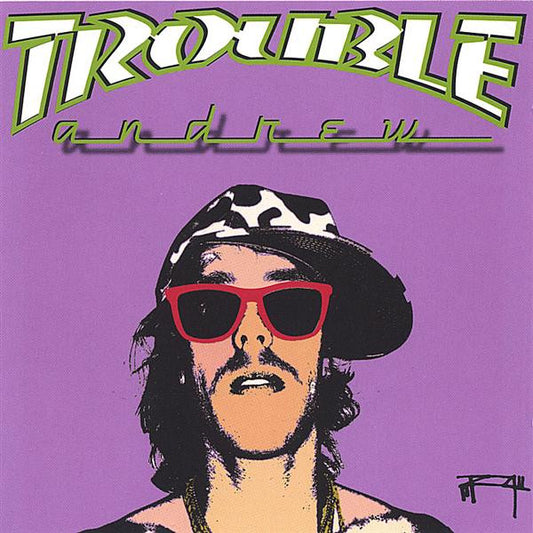 TROUBLE ANDREW  - ST