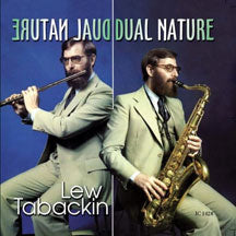 LEW TABACKIN - DUAL NATURE [CD]
