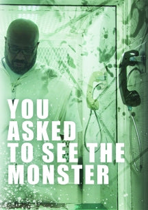 YOU ASKED TO SEE THE MONSTER [DVD]