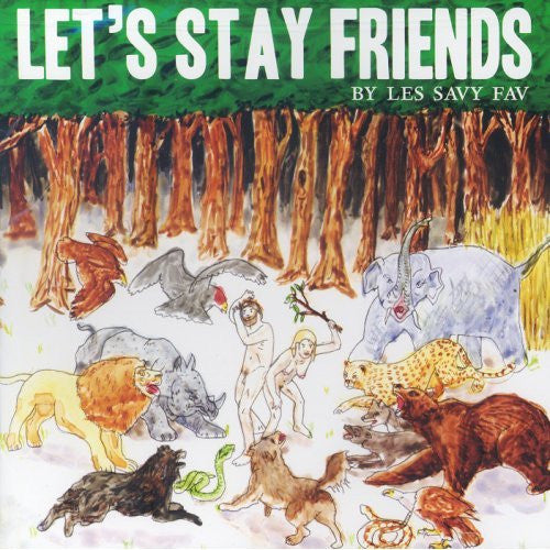 LES SAVY FAV  - LET'S STAY FRIENDS