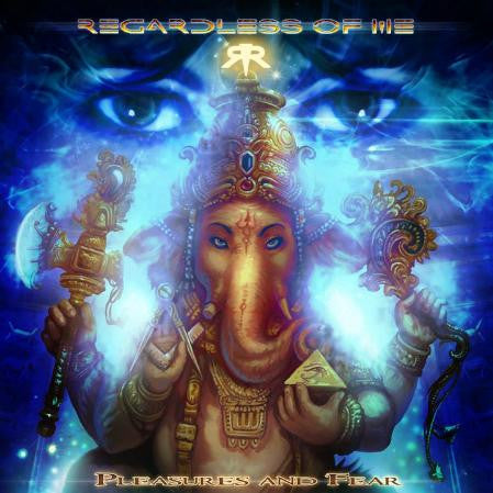 REGARDLESS OF ME  - PLEASURES & FEAR