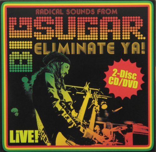 BIG SUGAR - BIG SUGAR ELIMINATE YA! LIVE! [CD + DVD]