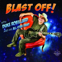 DUKE ROBILLARD & HIS ALL STAR BAND - BLAST OFF! [LP]