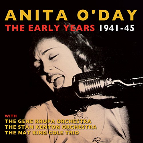 O'DAY, ANITA - THE EARLY YEARS 1941-45 (CD)