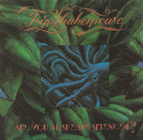 TRIP SHAKESPEARE  - ARE YOU SHAKESPEARIENCED? (RE-ISSUE)