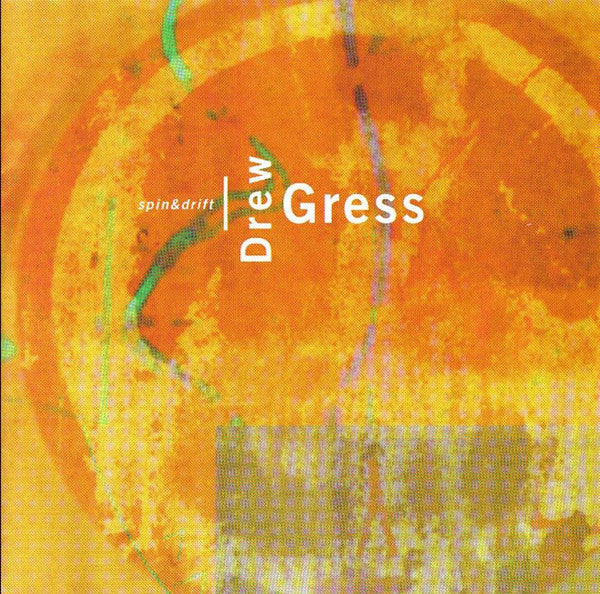GRESS, DREW  - SPIN & DRIFT