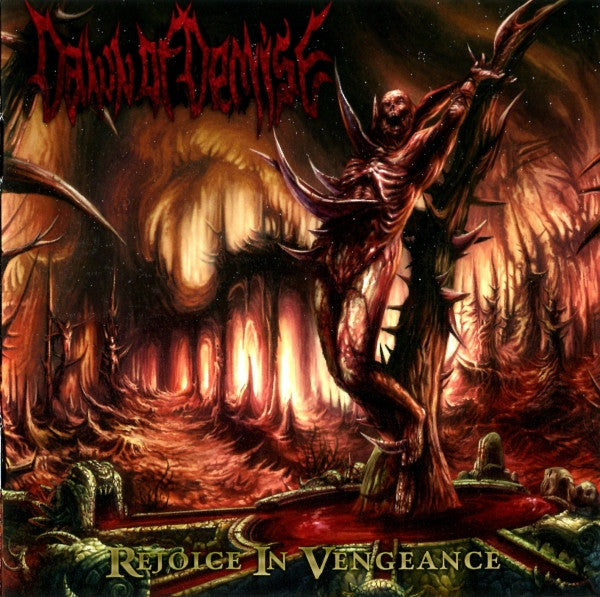 DAWN OF DEMISE  - REJOICE IN VENGEANCE