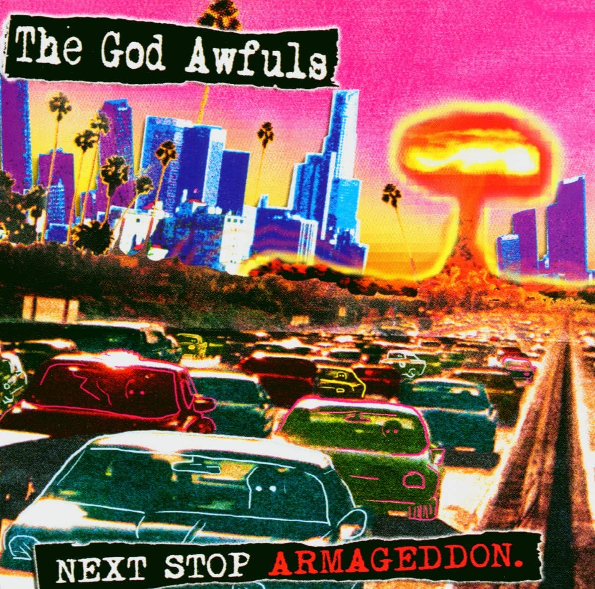 GOD AWFULS  - NEXT STOP ARMAGEDDON