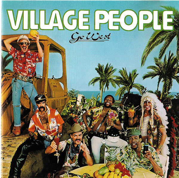 VILLAGE PEOPLE  - GO WEST