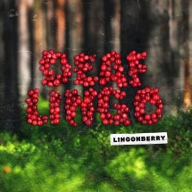 DEAF LINGO - LINGONBERRY (TRANSPARENT RED VINYL) [LP]