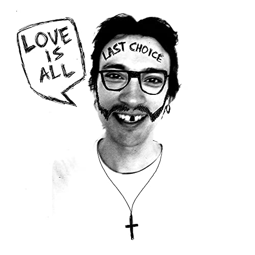 LOVE IS ALL - +