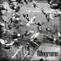 THE KILOGRAMS - EVERY STREET B/W DROP THAT GUFF [7 INCH]