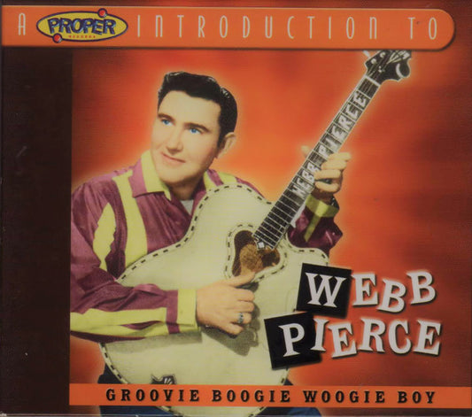 PIERCE, WEBB  - GROOVIE BOOGIE WOOGIE BOY