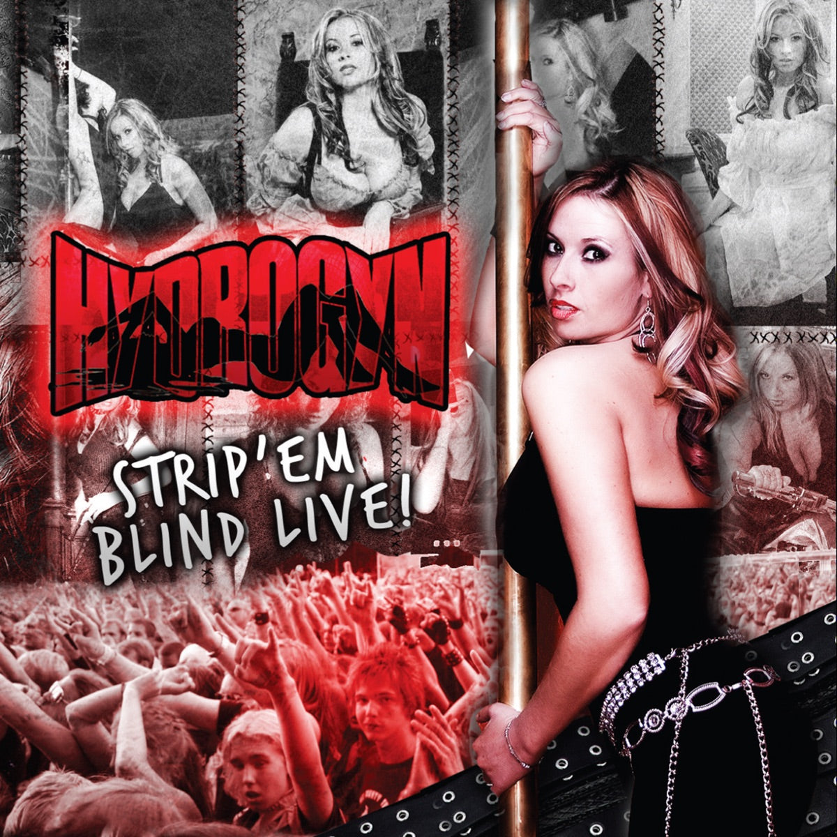 HYDROGYN  - STRIP 'EM BLIND LIVE