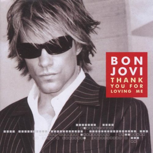 BON JOVI - THANK YOU FOR LOVING ME
