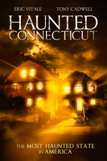 HAUNTED CONNECTICUT [DVD]