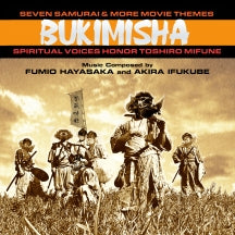 BUKIMISHA - SEVEN SAMURAI & MORE MOVIE THEMES: SPIRITUAL VOICES HONOR TOSHIRO MIFUNE [CD]