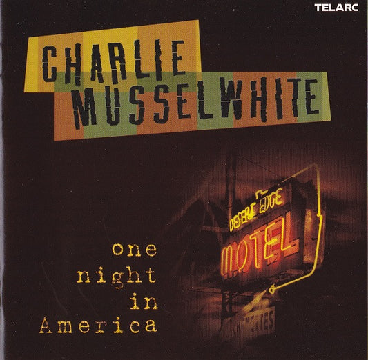 MUSSELWHITE, CHARLIE  - ONE NIGHT IN AMERICA