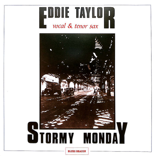 TAYLOR, EDDIE  - STORMY MONDAY
