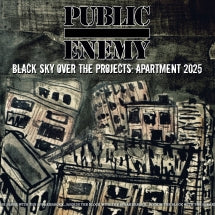 PUBLIC ENEMY - BLACK SKY OVER THE PROJECTS: APARTMENT 2025 [CD]
