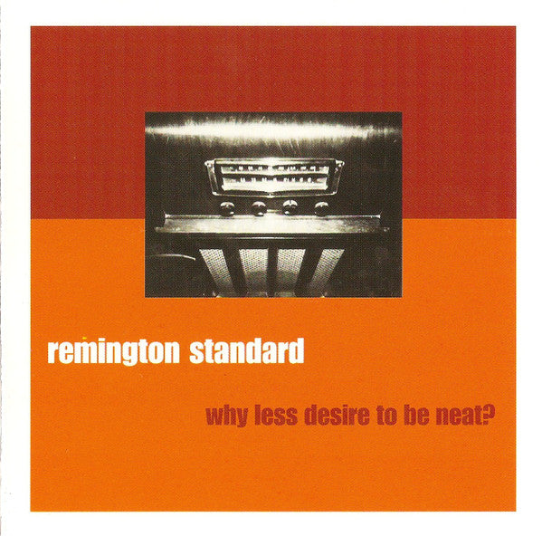 REMINGTON STANDARD  - WHY LESS DESIRE TO BE NEAT?