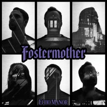 FOSTERMOTHER - ECHO MANOR [LP]