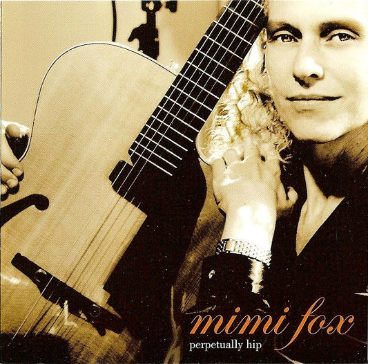 FOX, MIMI  - PERPETUALLY HIP