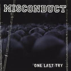 MISCONDUCT  - ONE LAST TRY