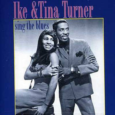 TURNER, IKE & TINA  - SING THE BLUES