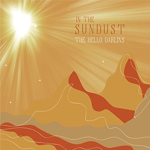 HELLO DARLINS - IN THE SUNDUST (CD)