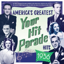 AMERICA'S GREATEST YOUR HIT PARADE HITS 1936 [CD]