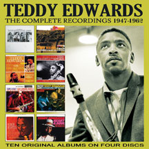 TEDDY EDWARDS - THE COMPLETE RECORDINGS: 1947-1962 [CD]