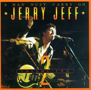 WALKER, JERRY JEFF  - A MAN MUST CARRY ON, VOLUME 2