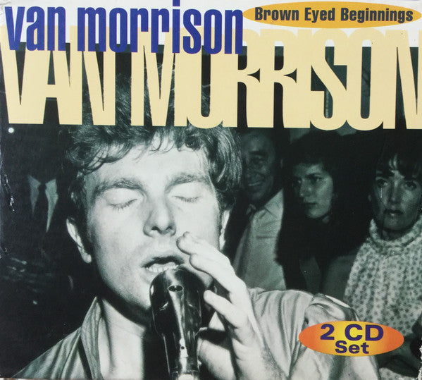 MORRISON, VAN  - BROWN EYED BEGINNINGS (2CDS)